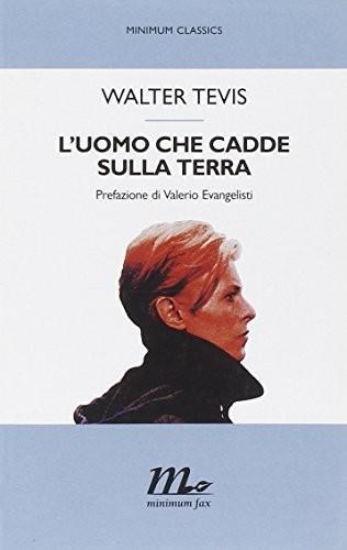 Walter Tevis: L'uomo che cadde sulla terra (Italian language, 2006)