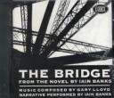 Iain M. Banks: The Bridge (Hardcover, Codex)