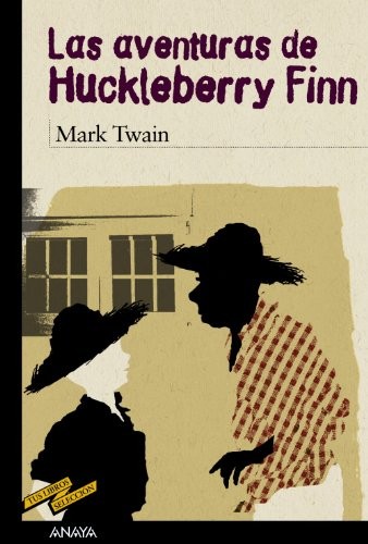 Mark Twain, Enrique Flores, Doris Rolfe, Antonio Ferres: Las aventuras de Huckleberry Finn (Paperback, ANAYA INFANTIL Y JUVENIL)