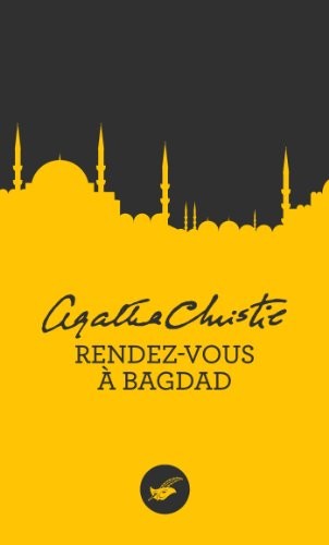 Agatha Christie: Rendez-vous à Bagdad (Paperback, 2011, ED DU MASQUE)