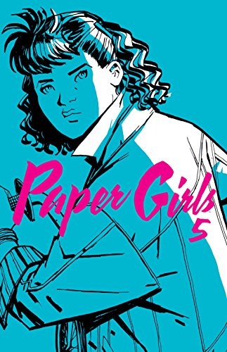 Brian K. Vaughan, Cliff Chiang, Diego de los Santos: Paper Girls nº 05/30 (Paperback, 2017, Planeta Cómic)