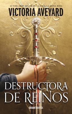 Victoria Aveyard: Destructora de Reinos (Spanish language, 2022, Editorial Oceano de Mexico)