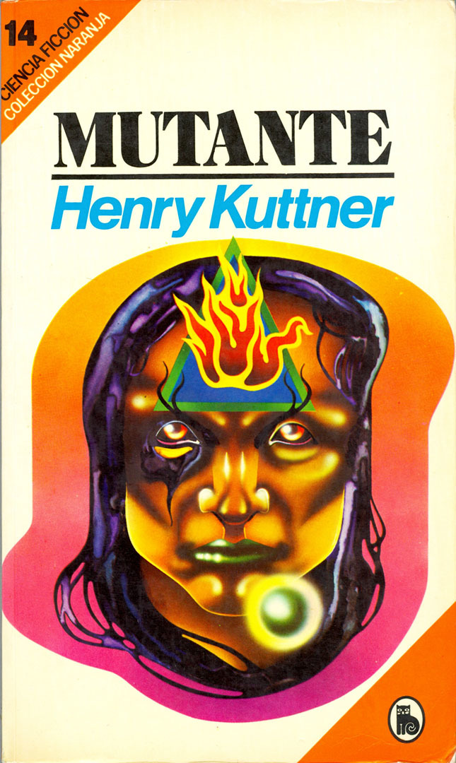 Henry Kuttner: Mutante (Bruguera)