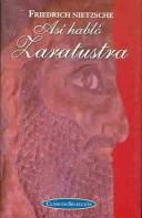 Friedrich Nietzsche: Asi Hablo Zaratustra / Thus Spoke Zarathustra (Hardcover, Spanish language, 1999, Edimat Libros)