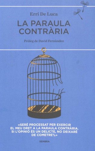 Erri De Luca: La paraula contrària (2015, Sembra Llibres)