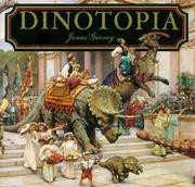 James Gurney: Dinotopia (Hardcover, 2003, Rebound By Sagebrush)