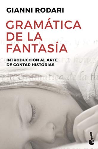 Gianni Rodari: Gramática de la fantasía (Paperback, 2002, Booket)