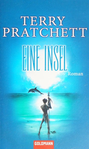Terry Pratchett: Eine Insel (German language, 2010, Goldmann)