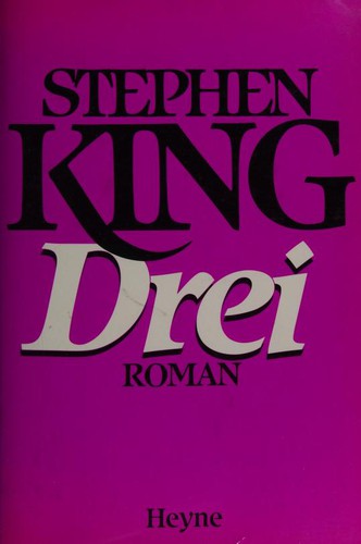 Stephen King, Phil Hale: Drei (Paperback, German language, 1989, Wilhelm Heyne Verlag)