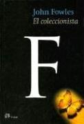 John Fowles: El Coleccionista (Hardcover, Spanish language, 2005, El Aleph)