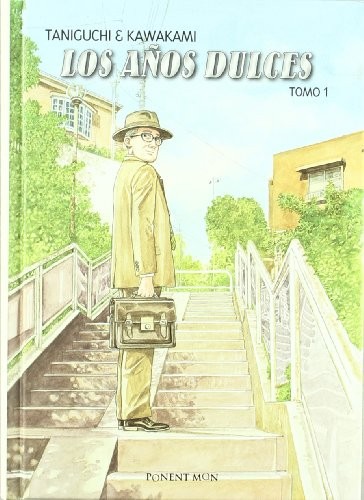 Jiro Taniguchi: Los Años Dulces Tomo 1 (Hardcover, 2011, PONENT MON EDITORIAL, Ponent Mon)