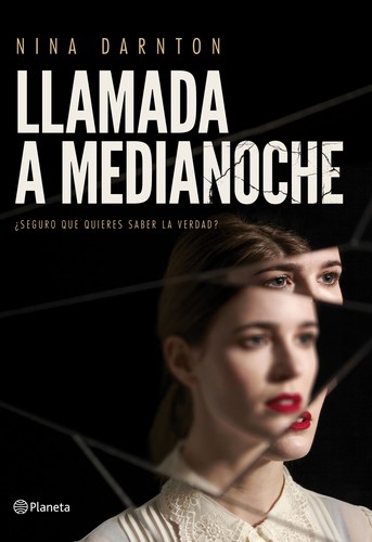 Nina Darnton: Llamada a medianoche (2016, Planeta)