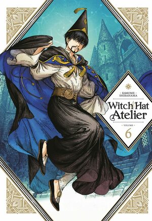 Kamome Shirahama (白浜 鴎): Witch Hat Atelier Vol. 06 (Paperback, 2020, Kodansha Comics)