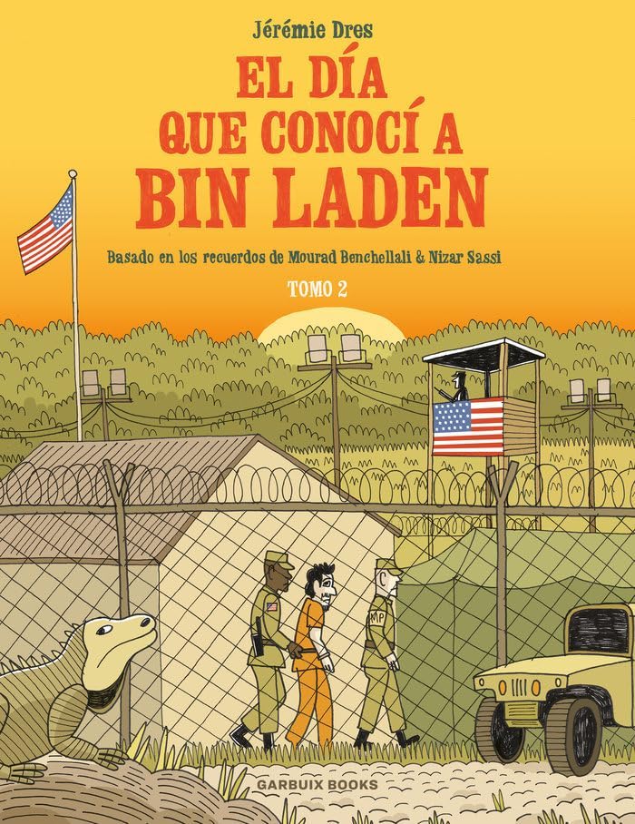 Jérémie Dres: El día que conocí a Bin Laden, vol. 2 (GraphicNovel, español language, 2023, Garbuix Books)
