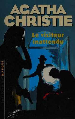 Agatha Christie: Le Visiteur inattendu (Paperback, French language, 2002, Champs Elysées Le Masque)