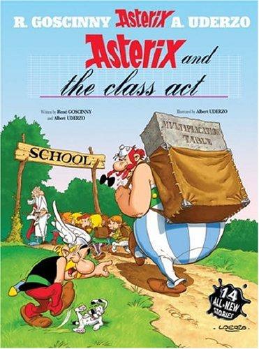 Albert Uderzo: Asterix and the Class Act (Hardcover, Orion)