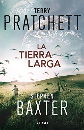 Terry Pratchett, Stephen Baxter: La tierra larga (Spanish language, 2014)