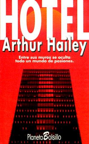 Arthur Hailey: Hotel (Spanish Edition) (Paperback, 1998, Editorial Planeta, S.A. (Barcelona))