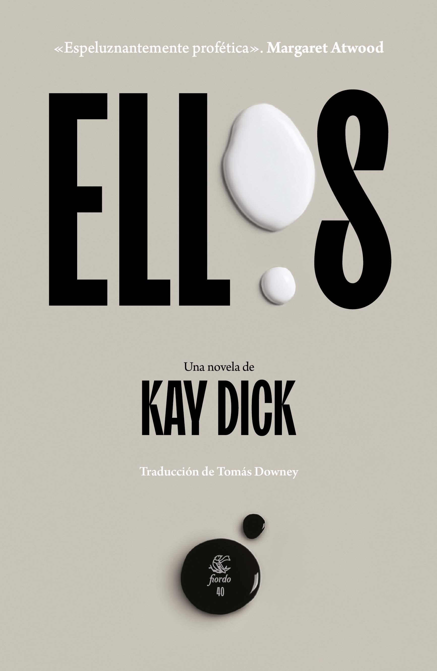 Kay Dick, Tomás Downey: Ellos (Paperback, Español language, 2023, Fiordo)