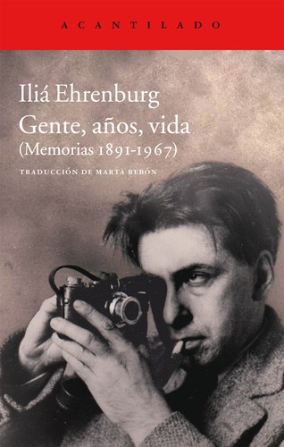 Ilʹi͡a Ėrenburg: Gente, años, vida (Spanish language, 2014, Acantilado)