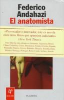 Federico Andahazi: El Anatomista (Spanish language, 1997, Planeta)