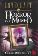 H.P. Lovecraft: Horror En El Museo/muerte Alada/el Viejo Bugs (Colaboraciones) (Paperback, Spanish language, 2004, Edaf S.A.)