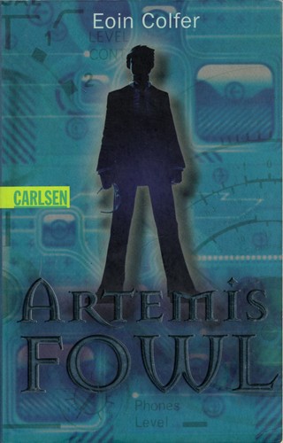 Eoin Colfer: Artemis Fowl (German language, 2009, Carlsen)