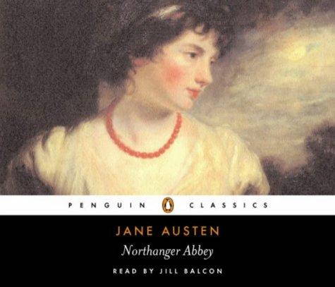 Jane Austen: Northanger Abbey (Penguin Audio Classics) (2003, Penguin Audiobooks)