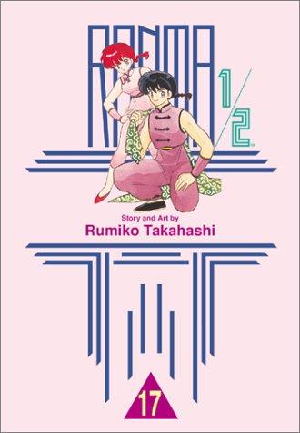 Rumiko Takahashi: Ranma 1/2, Vol. 17 (Paperback, 2001, VIZ Media LLC)