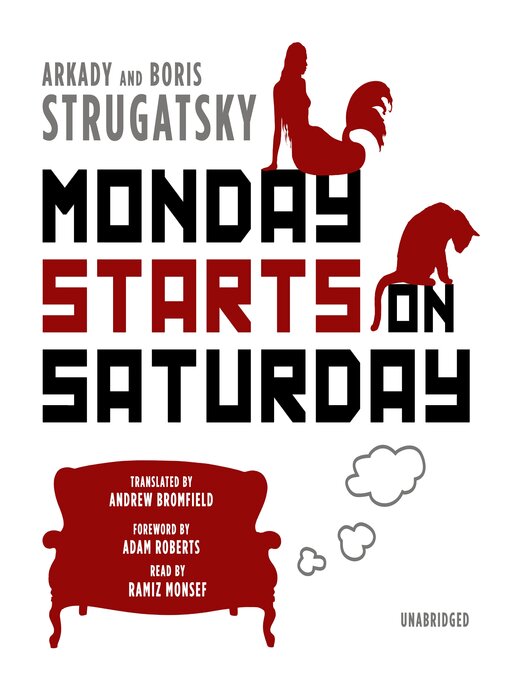 Аркадий Натанович Стругацкий: Monday starts on Saturday