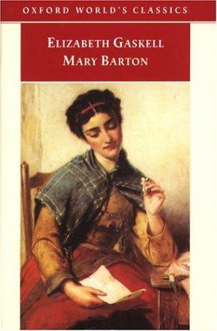 Elizabeth Cleghorn Gaskell: Mary Barton (1998, Oxford University Press)