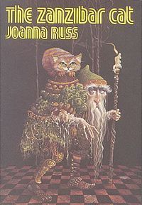 Joanna Russ: The Zanzibar cat (Hardcover, 1983, Arkham House)