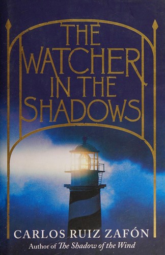 Carlos Ruiz Zafón: The watcher in the shadows (2013, Orion Children's Books)