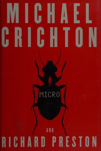 Michael Crichton, Richard Preston, Preston, Richard: Micro (2011, Harper)