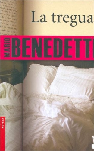 Mario Benedetti: La Tregua (Paperback, 2006, Editorial Seix Barral)