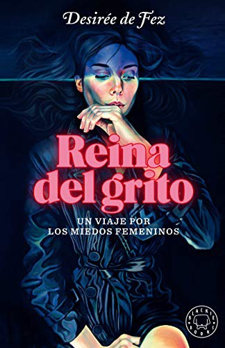 Desirée de Fez, Martine Johanna: Reina del grito (Hardcover, 2020, Blackie Books)