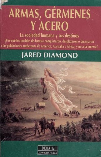 Jared Diamond: Armas, gémenes y acero (Spanish language, 1998, Debate)