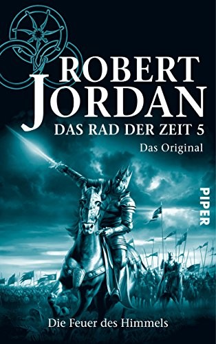 Robert Jordan: Das Rad der Zeit 5. Das Original: Die Feuer des Himmels (German Edition) (2013)