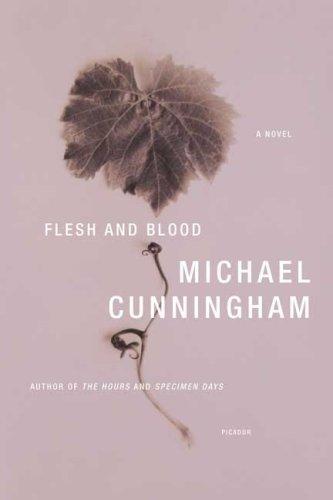 Michael Cunningham: Flesh and blood (Paperback, 2007, Picador)