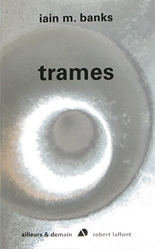 Trames (Paperback, French language, 2009, ROBERT LAFFONT)