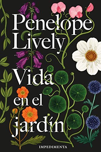 Alicia Frieyro Gutiérrez, Penelope Lively: Vida en el jardín (Hardcover, Impedimenta, IMPEDIMENTA)