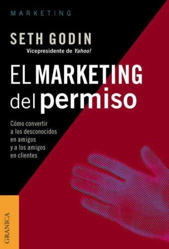 Seth Godin: El Marketing del Permiso (Paperback, Spanish language, 2001, Ediciones Granica, S.A.)
