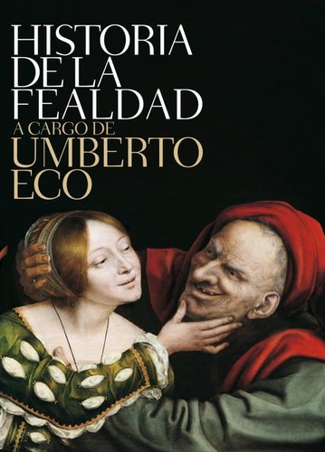 Umberto Eco, Maria Pons Irazazábal: Historia de la fealdad - 1. edición (2011, Debolsillo)