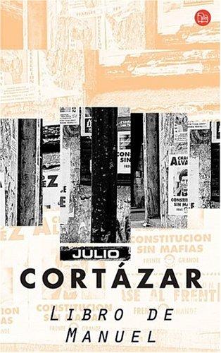 Julio Cortázar: Libro de Manuel (Paperback, Spanish language, 2004, Punto de Lectura)