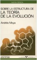Andrés Moya: Sobre la estructura de la teoría de la evolución (Spanish language, 1989, Anthropos, Servicio Editorial, Universidad del País Vasco)