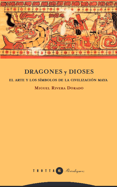 Miguel Rivera Dorado: Dragones y dioses (Spanish language, 2010, Editorial Trotta)