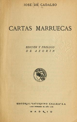 José Cadalso: Cartas marruecas (Spanish language, 1917, S. Calleja [pref.)