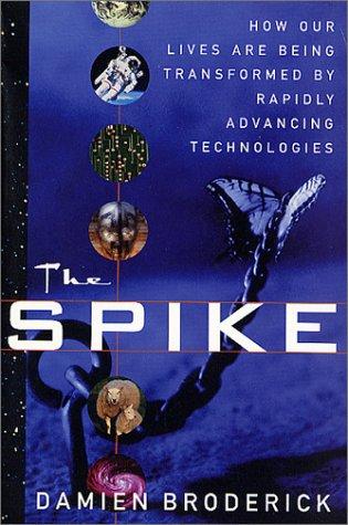 Damien Broderick: The Spike (Paperback, 2002, Tor Books)