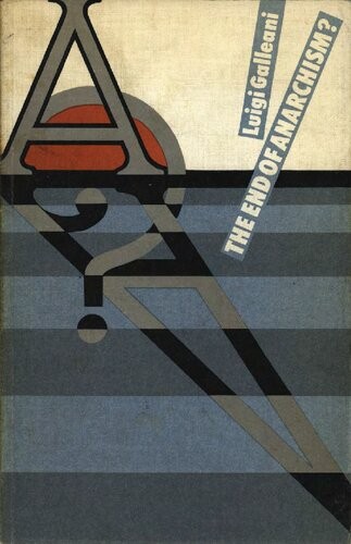 Luigi Galleani: La fine dell'anarchismo?
