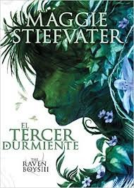 Maggie Stiefvater, Xohana Bastida Calvo: El tercer durmiente (2015, SM, EDICIONES SM)